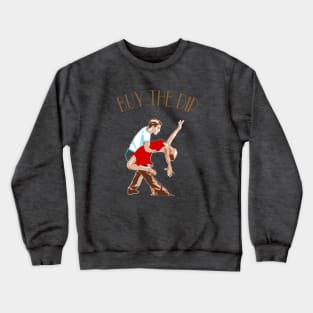 BUY THE DIP Crewneck Sweatshirt